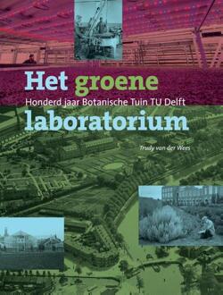 Het groene laboratorium - Boek Trudy van der Wees (9463010718)