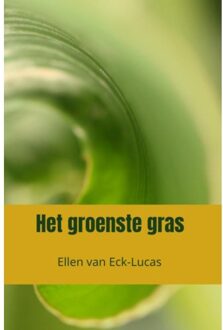 Het Groenste Gras - Ellen Van Eck-Lucas