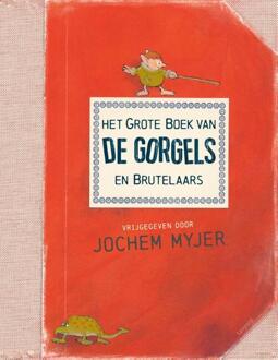 Het grote boek van de Gorgels en Brutelaars -  Jochem Myjer (ISBN: 9789025887933)