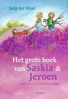Het grote boek van Saskia en Jeroen -  Jaap ter Haar (ISBN: 9789021685663)