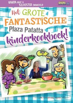 Het grote fantastische Plaza Patatta kinderkookboek! - Boek Nanda Roep (9490983691)