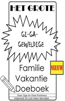 Het Grote Gi-Ga-Geweldige Familie Vakantie Doeboek - Opa en Oma Puntneus