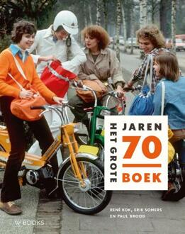 Het grote jaren 70 boek -  Erik Somers, Paul Brood, René Kok (ISBN: 9789462586482)