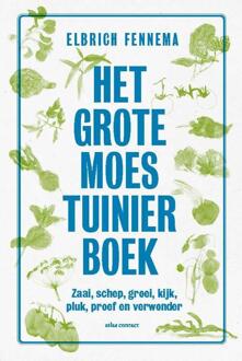 Het Grote Moestuinierboek - (ISBN:9789045039879)