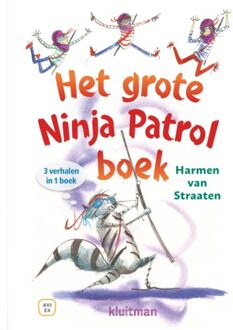 Het Grote Ninja Patrol Boek - Lekker Lezen Met Kluitman - Harmen van Straaten