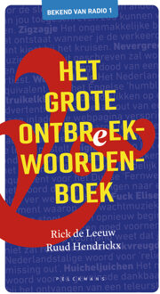 Het grote ontbreekwoordenboek -  Rick de Leeuw, Ruud Hendrickx (ISBN: 9789463378581)