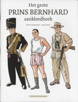 Het grote prins Bernhard aankleedboek - Boek Erik Varekamp (9049032036)