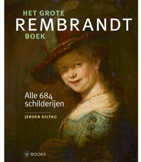 Het Grote Rembrandt Boek - Jeroen Giltaij