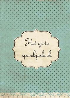 Het grote sprookjes boek - Boek Ans Kuijck Linders (9492182300)