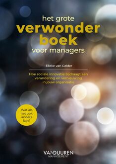 Het grote verwonderboek voor managers - Elleke van Gelder - ebook