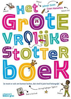 Het grote vrolijke stotterboek -  Jelmer Soes (ISBN: 9789493374041)