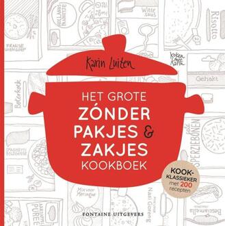 Het Grote Zónder Pakjes & Zakjes Kookboek - Koken Met Karin - Karin Luiten