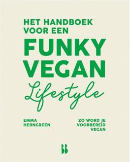 Het Handboek Voor Een Funky Vegan Lifestyle - Emma Herngreen