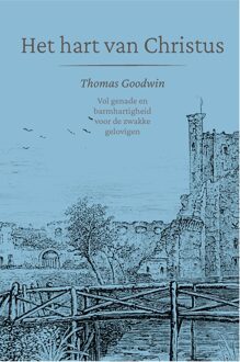 Het hart van Christus - Thomas Goodwin - ebook