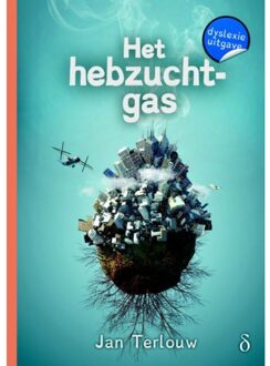 Het hebzuchtgas - Boek Jan Terlouw (9463241949)