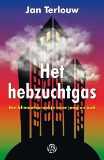 Het hebzuchtgas -  Jan Terlouw (ISBN: 9789462973589)