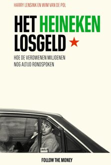 Het Heineken-losgeld - Harry Lensink, Wim van de Pol - ebook