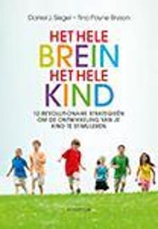 Het hele brein, het hele kind - Boek Daniel J. Siegel (9055942286)