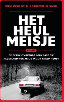 Het Heulmeisje -  Boudewijn Smid, Wim Perlot (ISBN: 9789021344508)