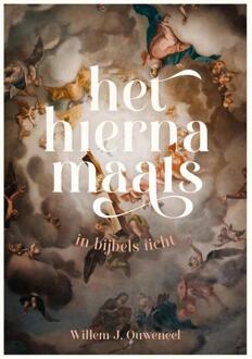 Het hiernamaals -  Willem J. Ouweneel (ISBN: 9789083401362)