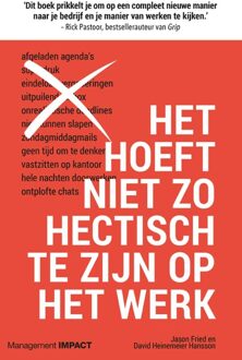 Het hoeft niet zo hectisch te zijn op het werk