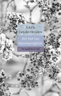 Het hof van barmhartigheid - Boek A.F.Th. van der Heijden (9023479823)