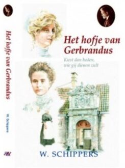 Het hofje van Gerbrandus - Boek Willem Schippers (9461150679)