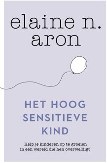 Het hoog sensitieve kind - eBook Elaine N. Aron (9044969641)