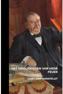 Het Hoogfatsoen Van Herr Feuer - Cissy van Marxveldt