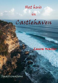 Het Huis In Castlehaven - Laura Walter