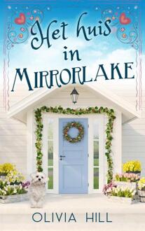 Het Huis In Mirrorlake - Olivia Hill