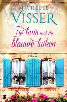 Het huis met de blauwe luiken - Boek Michelle Visser (9022580970)