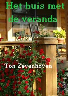 Het huis met de veranda - Boek Ton Zevenhoven (9463185518)