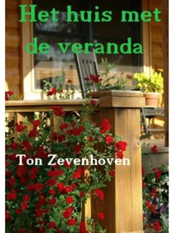 Het huis met de veranda - Boek Ton Zevenhoven (9463185518)