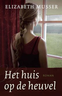 Het huis op de heuvel - eBook Elizabeth Musser (9088653097)