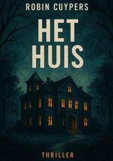 Het Huis -  Robin Cuypers (ISBN: 9789465205854)