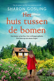 Het huis tussen de bomen - Sharon Gosling - ebook
