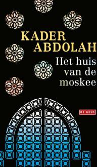 Het huis van de moskee - Boek Kader Abdolah (9044538985)