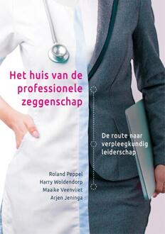 Het Huis Van De Professionele Zeggenschap - Roland Peppel