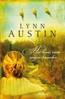 Het huis van mijn moeder - eBook Lynn Austin (9029721618)