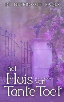 Het Huis van Tante Toet -  P. F. Gordon (ISBN: 9789403734071)