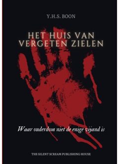Het Huis Van Vergeten Zielen - Y.H.S. Boon