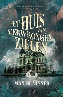Het huis van Verwrongen Zielen - Manon Visser - ebook