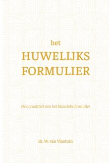 Het Huwelijksformulier - W. van Vlastuin