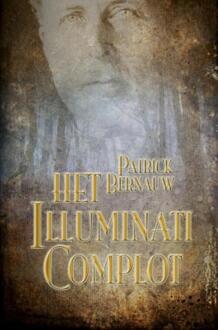 Het Illuminati Complot -  Patrick Bernauw (ISBN: 9789403799179)