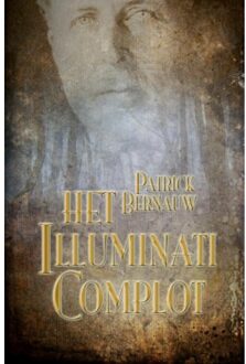 Het Illuminati Complot - Patrick Bernauw