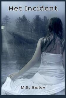 Het Incident - M.B. Bailey