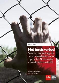 Het inreisverbod. Editie 2018 - Boek J.R.K.A.M. Waasdorp (9012402158)