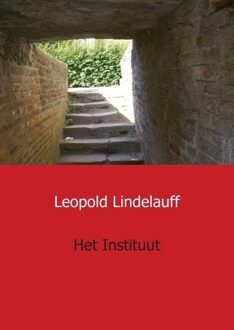 Het instituut - Boek Leopold Lindelauff (9461934572)