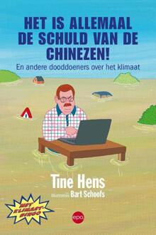 Het Is Allemaal De Schuld Van De Chinezen! - (ISBN:9789462671928)